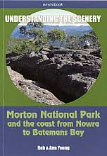 Understanding the Scenery: Morton National Park and the coast from Nowra to Batemans Bay