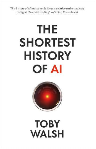 The Shortest History of AI